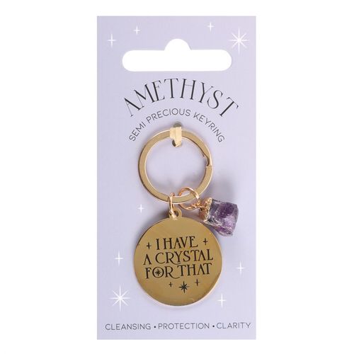 "I Have a Crystal for That" – Amethyst Keyring