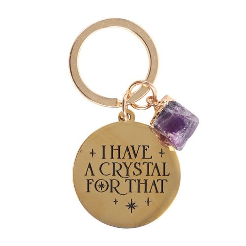 "I Have a Crystal for That" – Amethyst Keyring